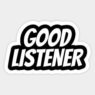 Good Listener Sticker